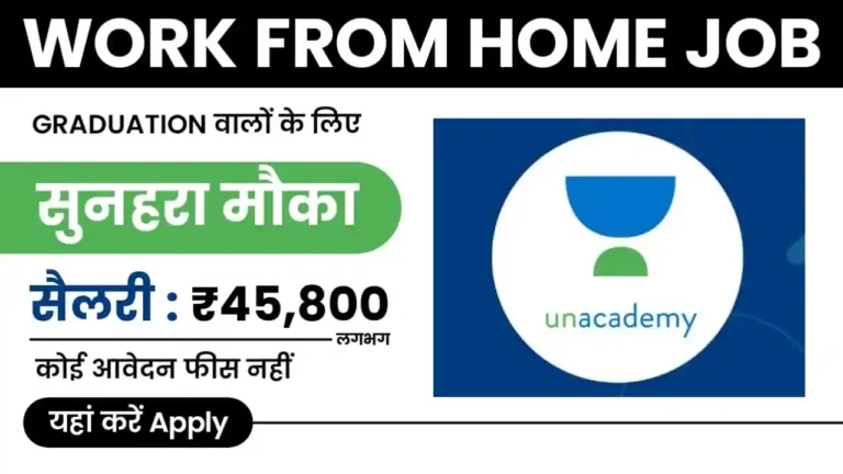 Unacademy Work From Home Job