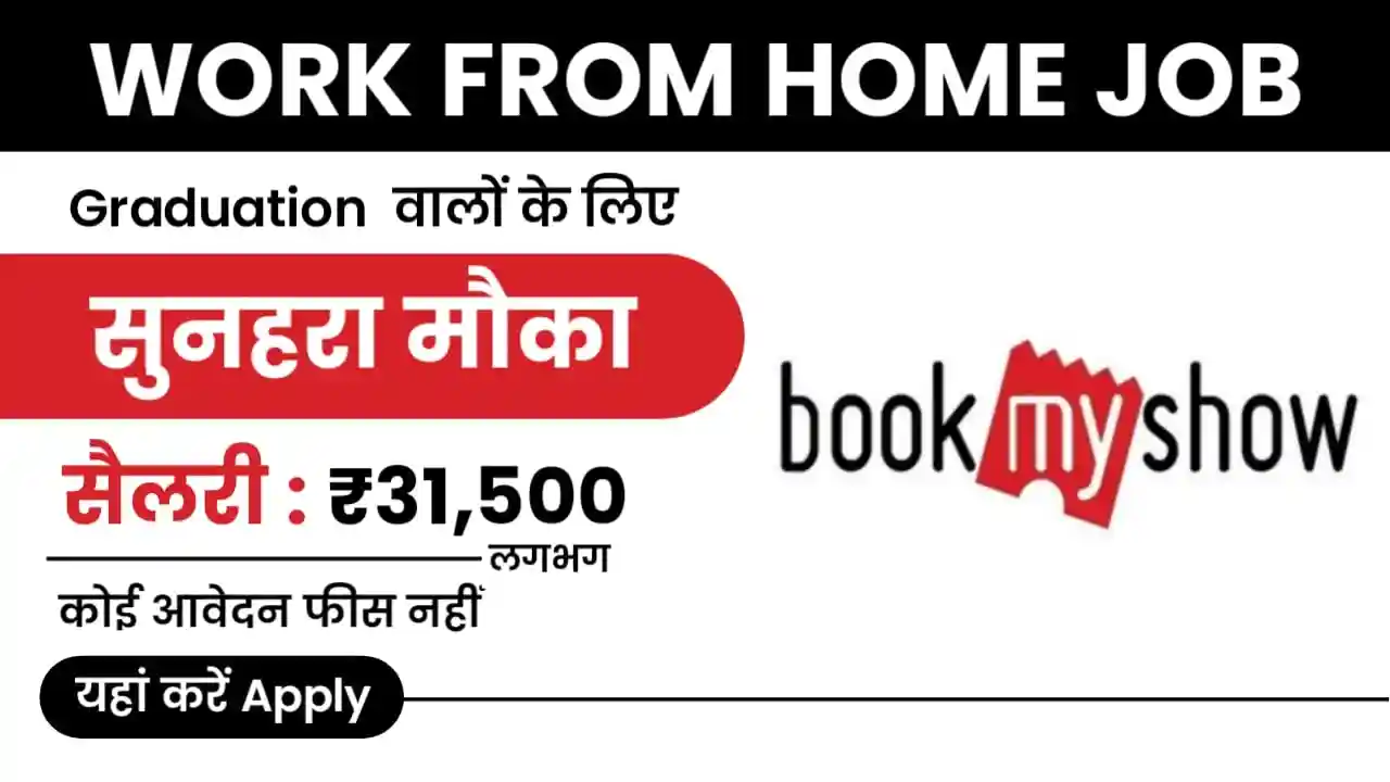 BOOKMYSHOW Work from Home Job