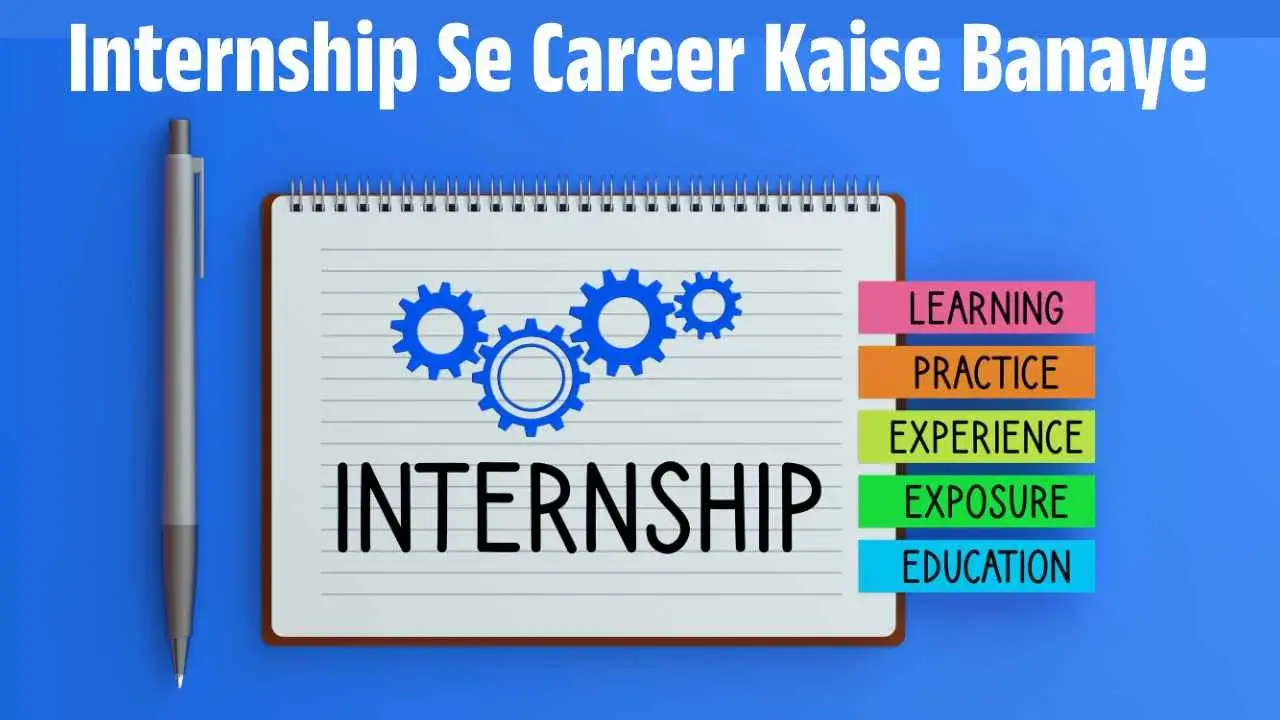Internship Se Career Kaise Banaye