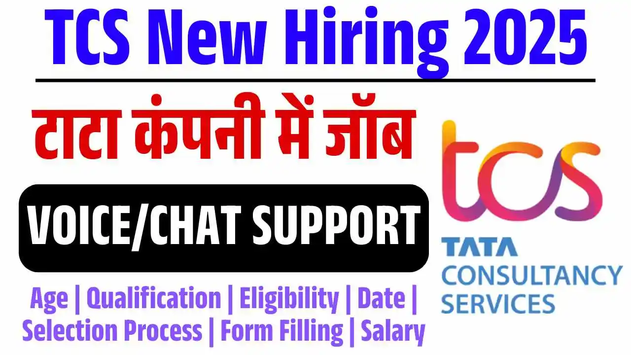 TCS Voice and Chat Support Vacancy 2025