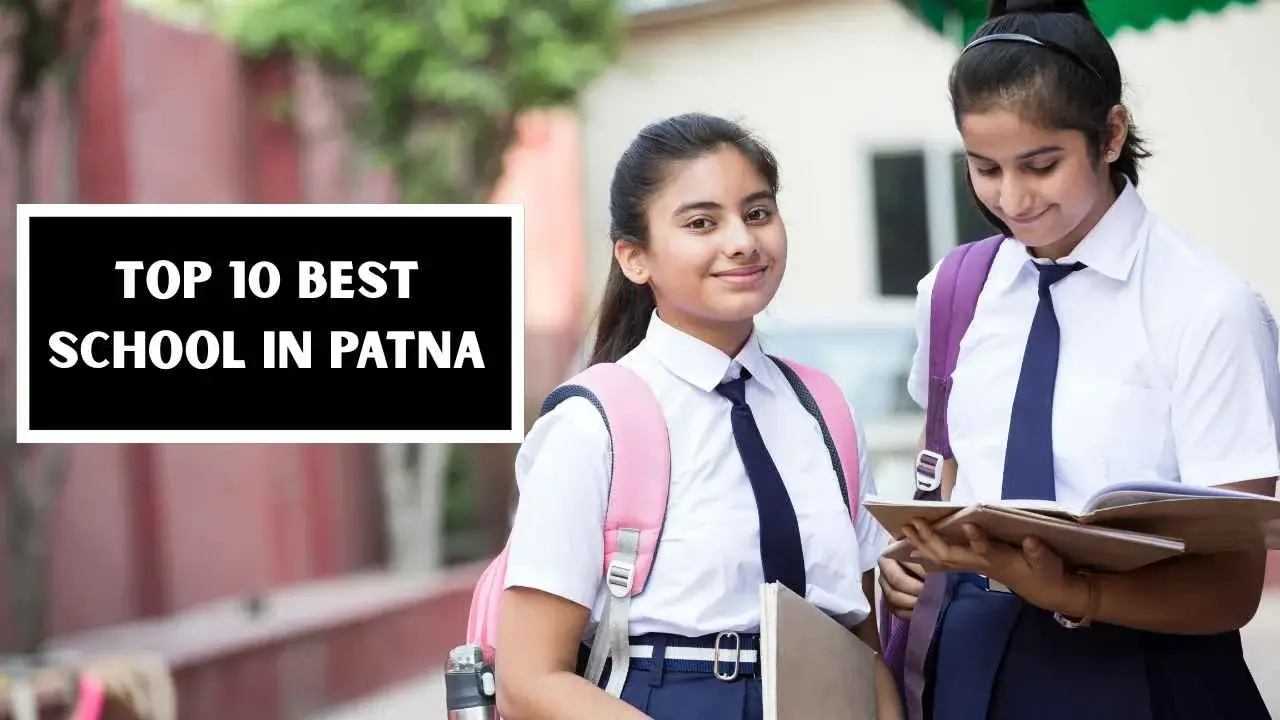 Top 10 Best School in Patna