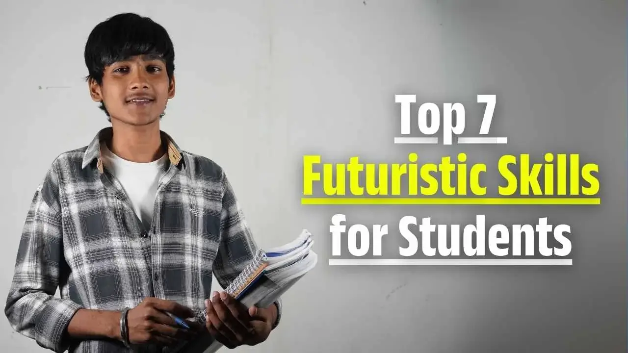 Top 7 Futuristic Skills for Students